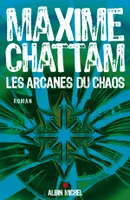 Les Arcanes du Chaos, roman