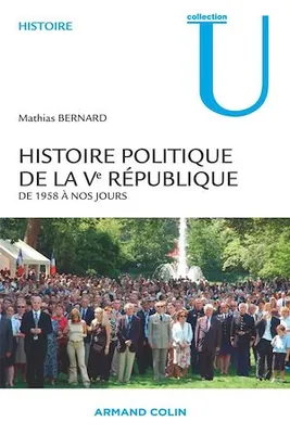 Histoire politique de la Ve République, De 1958 à nos jours