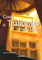 Cours & Traboules de Lyon