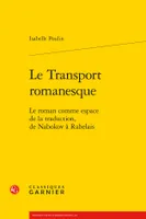 Le transport romanesque, Le roman comme espace de la traduction, de nabokov à rabelais
