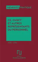 Mémento CE, CHSCT et autres représentants du personnel 2015-2016