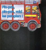 Pin-pon, pin-pon, voici les pompiers !