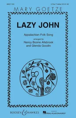 Lazy John, Appalachian Folk Song. 2-part treble choir, percussion (spoons, washboard, sticks) and piano. Partition de chœur.
