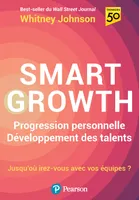 Smart Growth, Progression personnelle - Développement des talents