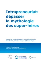 Intrapreneuriat, dépasser la mythologie des super-héros