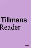 Wolfgang Tillmans A Reader /anglais