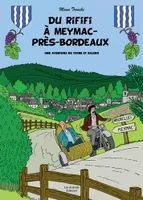Une aventure de Toine et Salers, Du rififi à Meymac-près-Bordeaux, Une aventure de toine et salers