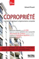 Copropriété - 3e éd., Connaître et appliquer la règlementation comptable