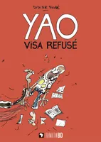 Yao / visa refusé