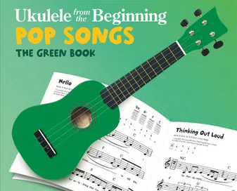 Ukulele From The Beginning, Pop Songs The Green Book