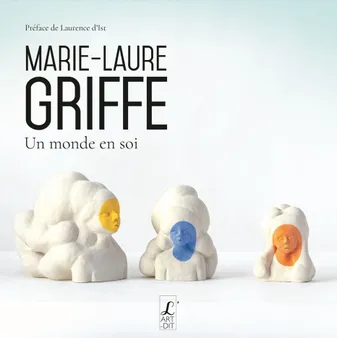 Marie-Laure Griffe, Un monde en soi