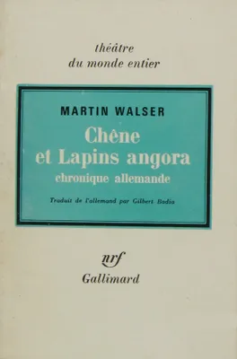 Chene et lapins angora (chronique allemande) Walser M, CHRONIQUE ALLEMANDE