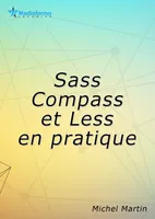 Sass, Compass et Less par la pratique