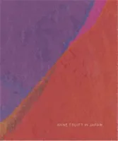 Anne Truitt in Japan /anglais