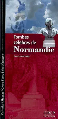 Tombes célèbres de Normandie