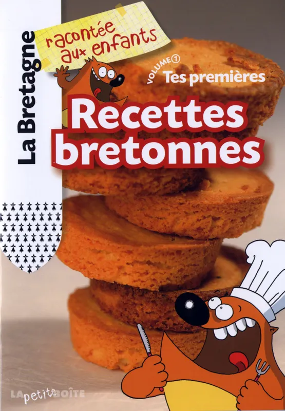 Livres Jeunesse Les tout-petits Albums Tes premières recettes bretonnes, 1, TES PREMIERES RECETTES BRETONNES Nathalie Lescaille