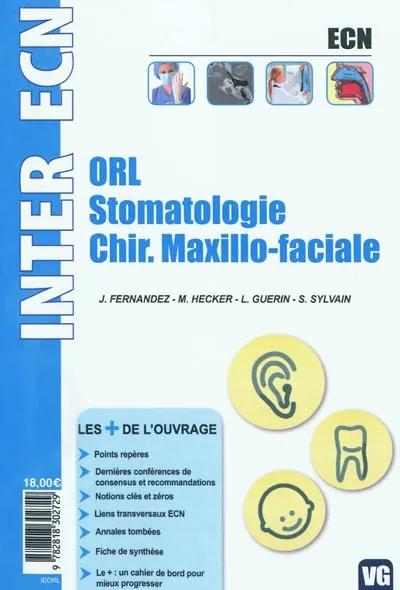 Livres Santé et Médecine Médecine Généralités ORL, stomatologie, chir. maxillo-faciale Fernandez / Guérin / Hecker / Sylvain