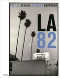 LA 82 [Paperback] Assayas, Olivier and Depardon, Raymond