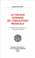 La Valeur humaine de l’éducation musicale
