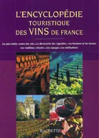 Encyclopédie touristique des vins de France