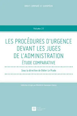 Les procédures d'urgence devant les juges de l'administration / étude comparative