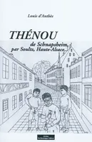 Thénau De Schnapsheim, de Schnapsheim, par Soultz, Haute Alsace