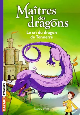 8, Maîtres des dragons / Le cri du dragon du tonnerre, Le cri du dragon du Tonnerre