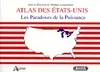 Atlas des Etats-Unis, les paradoxes de la puissance, les paradoxes de la puissance