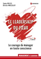 Le leadership du coeur, Le courage de manager en toute conscience
