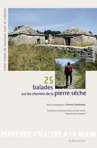 25 balades sur les chemins de la pierre sèche / entre monts de Vaucluse, Lure et Luberon