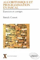 Algorithmique et programmation en Pascal - Volume 2 - Exercices corrigés