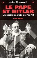 Le Pape et Hitler, L'histoire secrète de PieXII