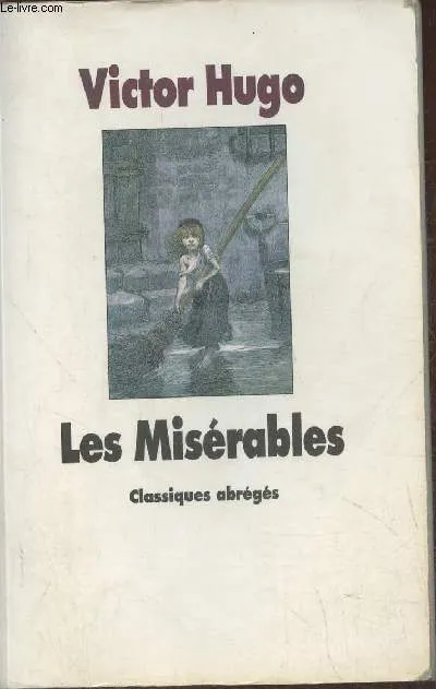 miserables cf nouvelle edition Victor Hugo