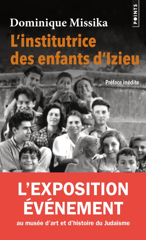 Livres Sciences Humaines et Sociales Actualités L'Institutrice des enfants d'Izieu Dominique Missika