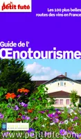 Guide de l'oenotourisme 2016, Les 100 plus belles routes des vins en France