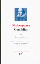 Oeuvres complètes / Shakespeare, 7, Œuvres complètes, V-VII : Comédies (Tome 3)