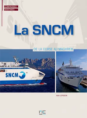 Sncm, De La Corse Au Maghreb