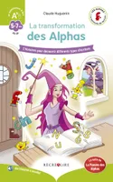 Les Alphas, la méthode de lecture, La transformation des Alphas, 2 histoires pour découvrir différents types d'écriture