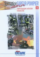 Schéma national de formation des sapeurs-pompiers, Formation sapeur-pompier volontaire, sapeur-pompier volontaire, mission INC