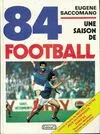 1984, Une saison de football 84
