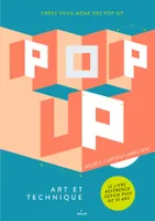 Pop-up, art et technique, CRÉEZ VOUS-MÊME DES POP-UP