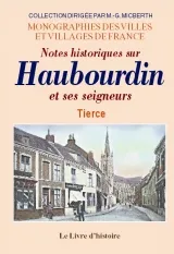 Notes historiques sur Haubourdin et ses seigneurs