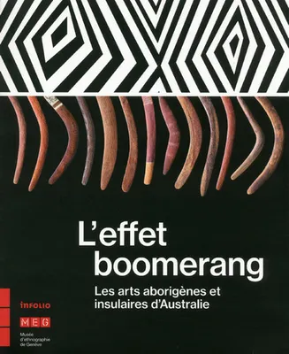 L'effet boomerang - Les arts aborigènes et insulaires d'Australie
