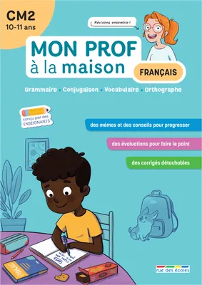 Mon prof à la maison - Français CM2, Grammaire • Conjugaison • Vocabulaire • Orthographe