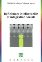 Déficiences intellectuelles et intégration sociale, Une présentation des troubles du développement intellectuel