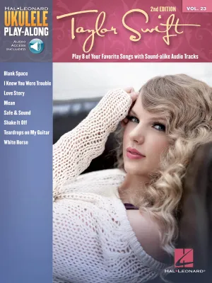 Taylor Swift - 2nd Edition, Ukulele Play-Along Volume 23