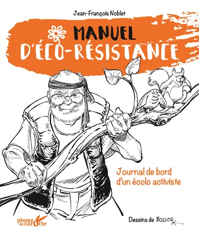 Manuel d'éco-résistance Jean-François Noblet