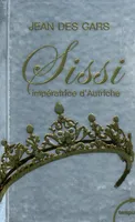 Sissi impératrice d'Autriche