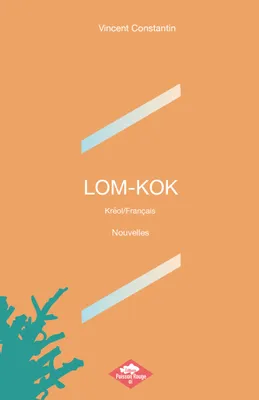 LOM-KOK, Kréol/Français