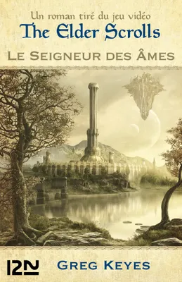 The Elder Scrolls tome 2, Le seigneur des âmes